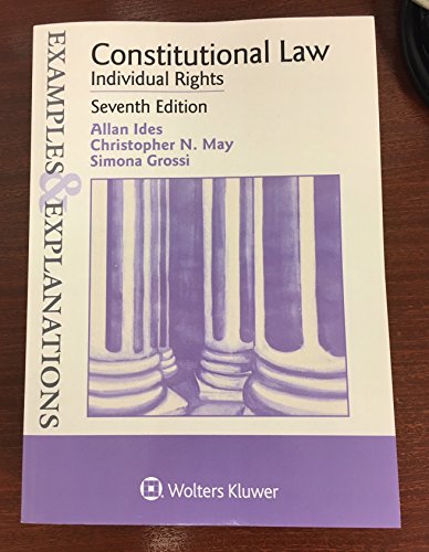 9781454863922: Constitutional Law (Examples & Explanations)