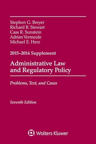 Stock image for Administrative Law and Regulatory Policy 2015-2016: Problems, Text, and Cases for sale by Revaluation Books