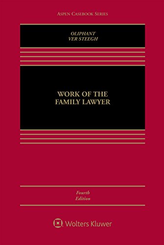 9781454870043: Work of the Family Lawyer (Aspen Casebook Series)