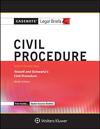 Beispielbild fr Casenote Legal Briefs: Civil Procedure, Keyed to Yeazell zum Verkauf von SecondSale