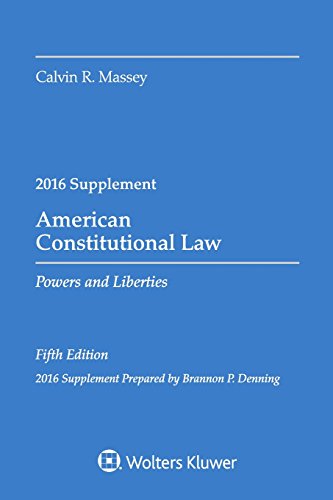 9781454875543: American Constitutional Law: Powers and Liberties 2016 Case Supplement (Supplements)