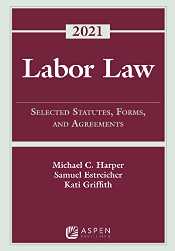 Beispielbild fr Labor Law: Selected Statutes, Forms, and Agreements, 2021 Statutory Supplement (Supplements) zum Verkauf von BooksRun