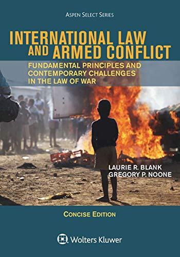 Beispielbild fr International Law and Armed Conflict Concise zum Verkauf von Better World Books