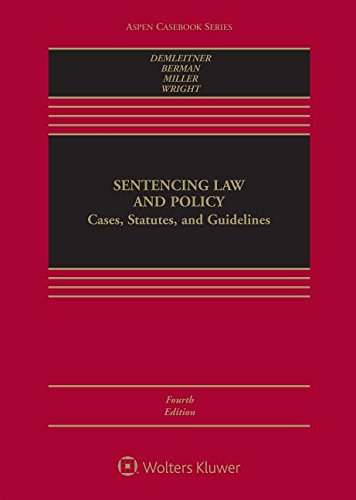 Imagen de archivo de Sentencing Law and Policy: Cases, Statutes, and Guidelines (Aspen Casebook) a la venta por BooksRun