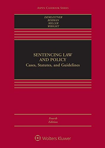 Stock image for Sentencing Law and Policy: Cases, Statutes, and Guidelines (Aspen Casebook) for sale by BooksRun