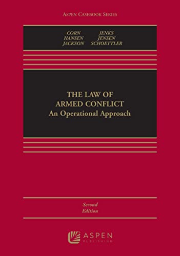 9781454880882: Law of Armed Conflict: An Operational Approach [Connected Ebook] (Aspen Casebook)