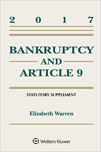 Beispielbild fr Bankruptcy and Article 9 2017 Statutory Supplement zum Verkauf von Better World Books