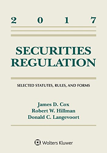 Imagen de archivo de Securities Regulation: Selected Statutes Rules and Forms: 2017 Supplement (Supplements) a la venta por SecondSale