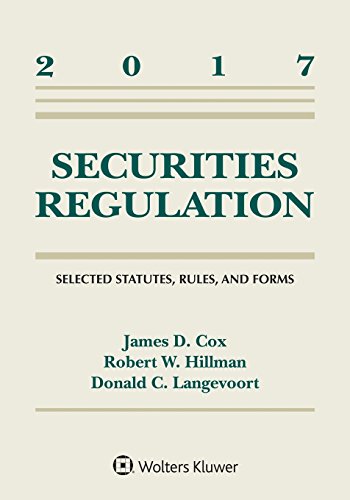 9781454882459: Securities Regulation: Selected Statutes Rules and Forms: 2017 Supplement (Supplements)