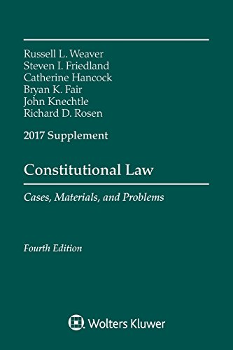 Beispielbild fr Constitutional Law: Cases Materials and Problems, Fourth Edition, 2017 Supplement (Supplements) zum Verkauf von Wrigley Books
