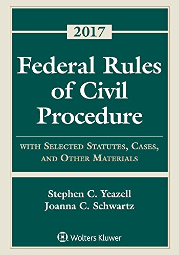 Imagen de archivo de Federal Rules of Civil Procedure : With Selected Statutes, Cases, and Other Materials 2017 Supplement a la venta por Better World Books