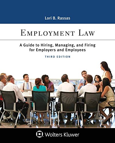 Stock image for Employment Law : A Guide to Hiring, Managing, and Firing for Employers and Employees for sale by Better World Books: West