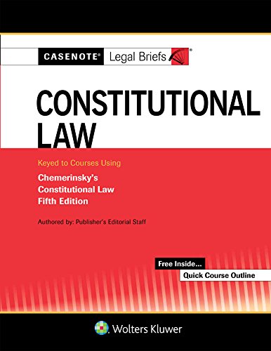 Beispielbild fr Casenote Legal Briefs for Constitutional Law Keyed to Chemerinsky zum Verkauf von BooksRun