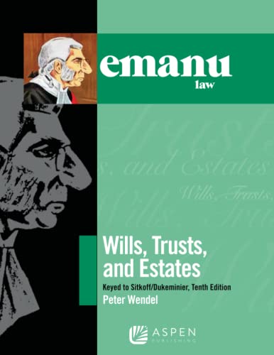 Beispielbild fr Emanuel law outlines Wills, Trusts, and Estates Keyed to stikoff/Dukeminier zum Verkauf von BooksRun