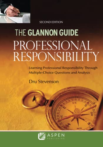 Beispielbild fr Glannon Guide to Professional Responsibility: Learning Professional Responsibility Through Multiple Choice Questions and Analysis (Glannon Guides Series) zum Verkauf von HPB-Red