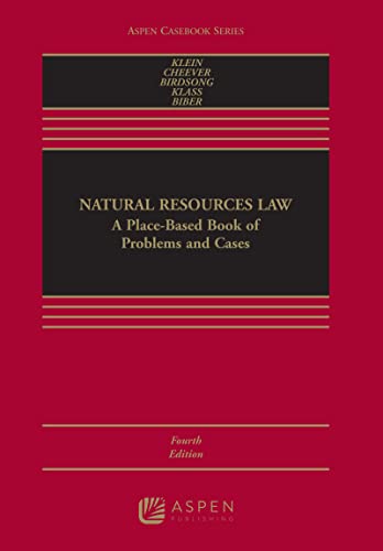 Beispielbild fr Natural Resources Law: A Place-based Book of Problems and Cases (Aspen Casebook) zum Verkauf von BooksRun