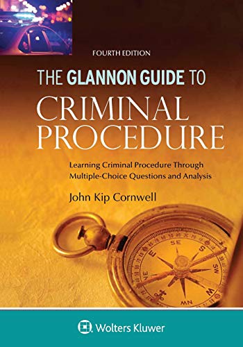 Beispielbild fr Glannon Guide to Criminal Procedure: Learning Criminal Procedure Through Multiple Choice Questions and Analysis (Glannon Guides Series) zum Verkauf von BooksRun