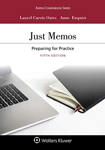 Stock image for Just Memos: Preparing for Practice (Aspen Coursebook Series) for sale by BooksRun