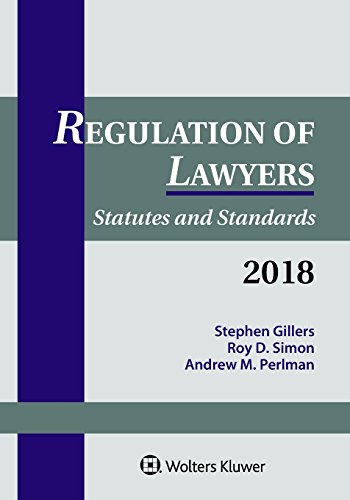 Stock image for Regulation of Lawyers : Statutes and Standards, 2018 Supplement for sale by Better World Books