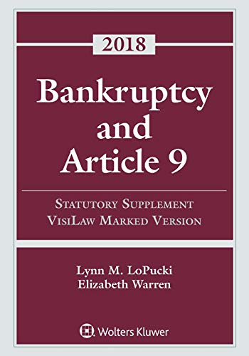 Imagen de archivo de Bankruptcy and Article 9: 2018 Statutory Supplement, Visilaw Marked Version (Supplements) a la venta por SecondSale