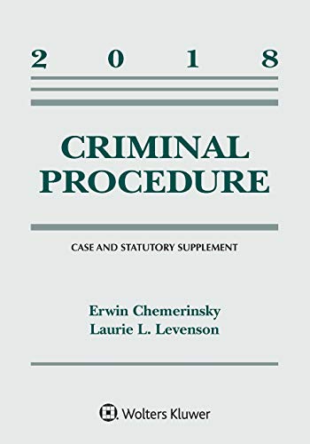 Imagen de archivo de Criminal Procedure: 2018 Case and Statutory Supplement (Supplements) a la venta por SecondSale