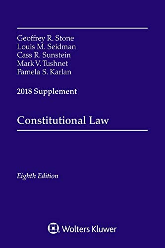 Beispielbild fr Constitutional Law : 2018 Supplement zum Verkauf von Better World Books