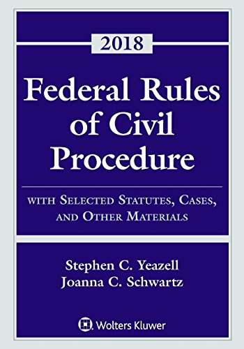 Beispielbild fr Federal Rules of Civil Procedure : With Selected Statutes, Cases, and Other Materials 2018 zum Verkauf von Better World Books