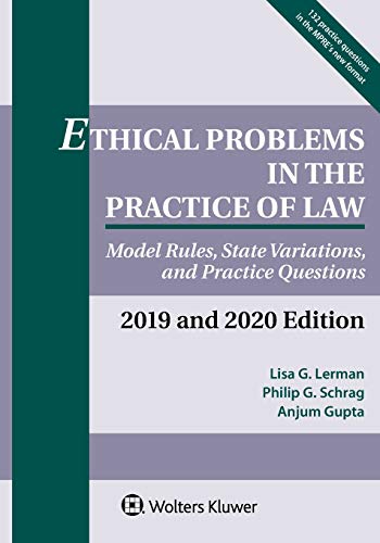 Beispielbild fr Ethical Problems in the Practice of Law : Model Rules, State Variations, and Practice Questions, 2019-2020 zum Verkauf von Better World Books