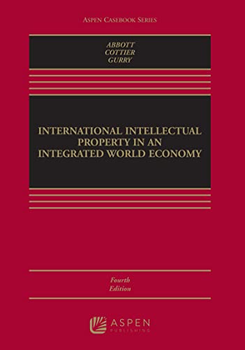 Beispielbild fr International Intellectual Property in an Integrated World Economy (Aspen Casebook) zum Verkauf von BooksRun