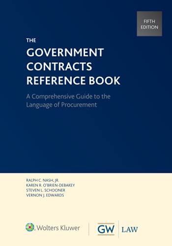 Beispielbild fr The Government Contracts Reference Book : A Comprehensive Guide to the Language of Procurement zum Verkauf von Better World Books