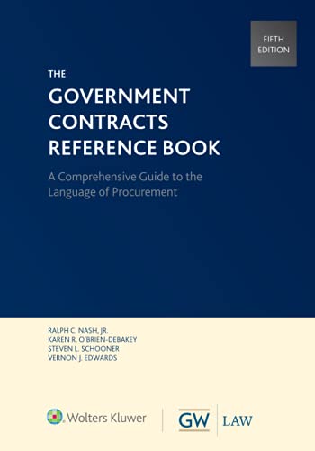 Stock image for The Government Contracts Reference Book: A Comprehensive Guide to the Language of Procurement for sale by Textbooks_Source