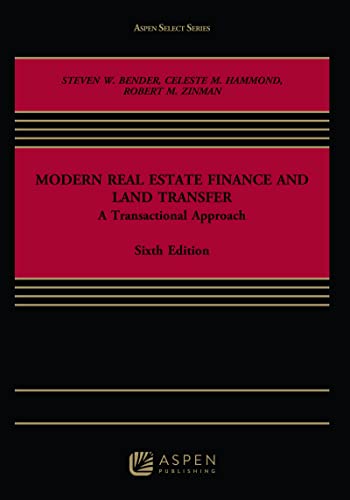 Beispielbild fr Modern Real Estate Finance and Land Transfer: A Transactional Approach (Aspen Select) zum Verkauf von BooksRun