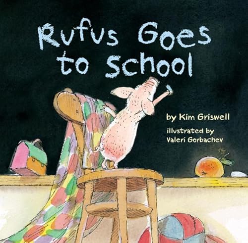 Beispielbild fr Rufus Goes to School zum Verkauf von SecondSale