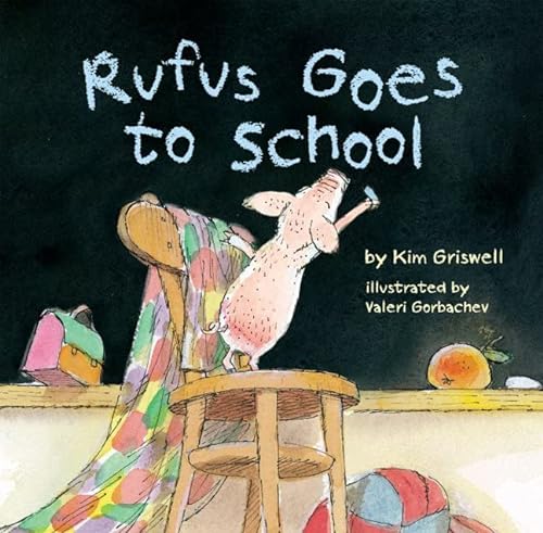 Stock image for Rufus Goes to School for sale by Tangled Web Mysteries and Oddities