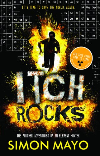 Stock image for Itch Rocks: The Further Adventures of an Element Hunter for sale by SecondSale