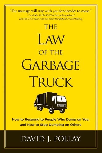Beispielbild fr The Law of the Garbage Truck: How to Stop People from Dumping on You zum Verkauf von medimops