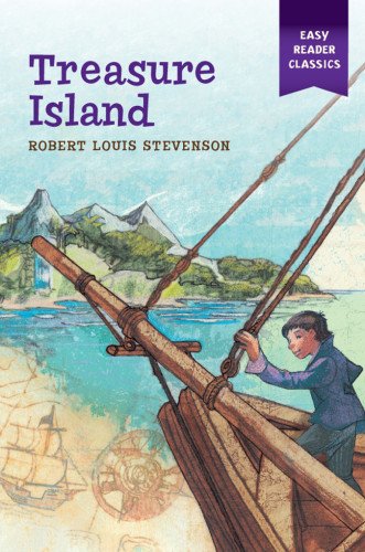 Treasure Island (Easy Reader Classics) (9781454905851) by Stevenson, Robert Louis