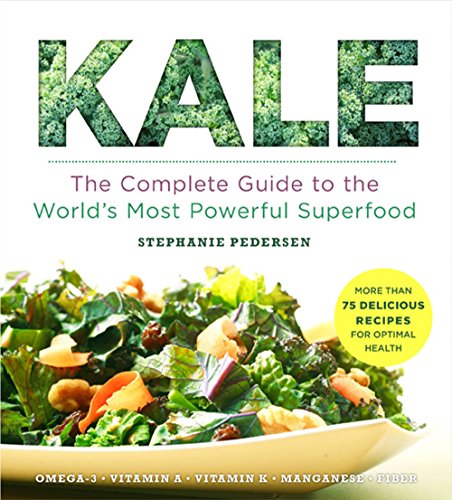 Stock image for Kale: The Complete Guide to the World's Most Powerful Superfood (Superfoods for Life) for sale by SecondSale