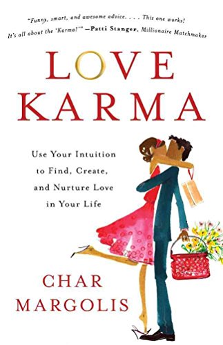 Beispielbild fr Love Karma: Use Your Intuition to Find, Create, and Nurture Love in Your Life zum Verkauf von SecondSale