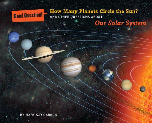 9781454906681: How Many Planets Circle the Sun?: And Other Questions about Our Solar System (Good Question!)