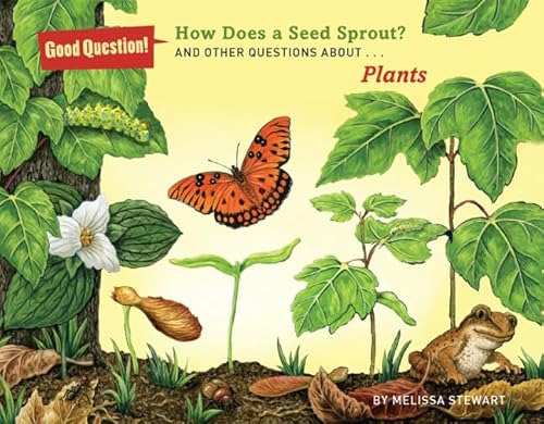 9781454906711: How Does a Seed Sprout?: And Other Questions About Plants (Good Question!)