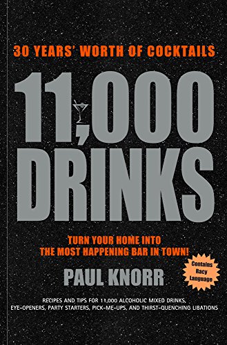 Beispielbild fr 11,000 Drinks: 30 Years' Worth of Cocktails zum Verkauf von Your Online Bookstore