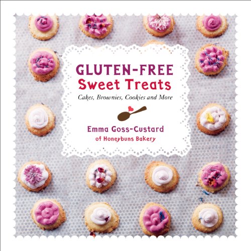 Imagen de archivo de Gluten-Free Sweet Treats: Cakes, Brownies, Cookies and More a la venta por Books From California