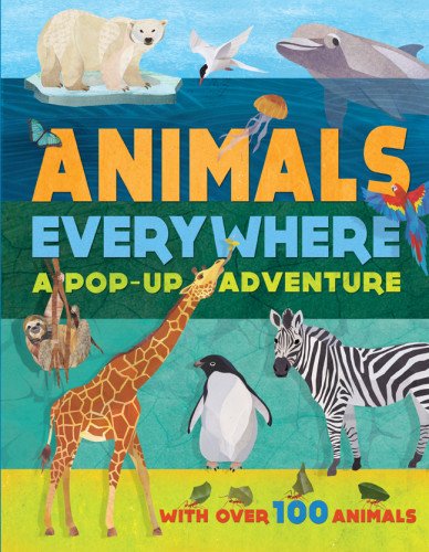 Imagen de archivo de Animals Everywhere: A Pop-Up with over 100 Animals a la venta por SecondSale