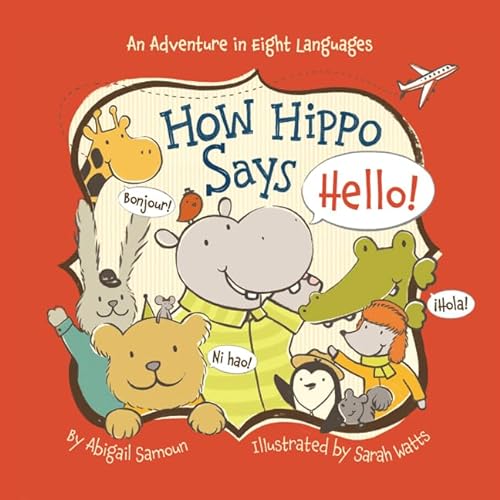 Beispielbild fr How Hippo Says Hello! (Little Traveler Series) zum Verkauf von Gulf Coast Books