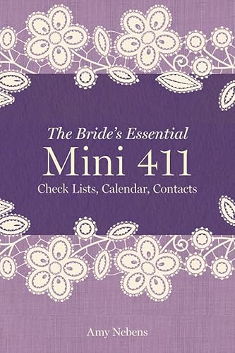 Beispielbild fr The Bride's Essential Mini 411: Checklists, Calendars, Contacts zum Verkauf von Wonder Book