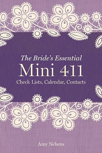 Imagen de archivo de The Bride's Essential Mini 411: Checklists, Calendars, Contacts a la venta por Wonder Book