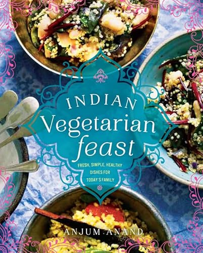 Beispielbild fr Indian Vegetarian Feast: Fresh, Simple, Healthy Dishes for Today's Family zum Verkauf von WorldofBooks