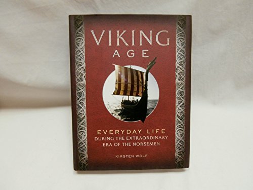 Stock image for Viking Age: Everyday Life During the Extraordinary Era of the Norsemen for sale by HPB Inc.