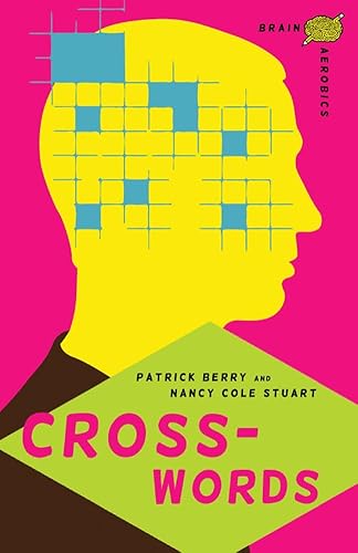 Brain Aerobics Crosswords (9781454909675) by Berry, Patrick; Stuart, Nancy Cole